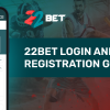 22Bet Kenya Login and Registration Guide