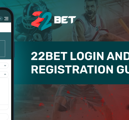 22Bet Kenya Login and Registration Guide